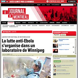 La lutte anti-Ebola s'organise dans un laboratoire de Winnipeg