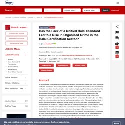 FORENSIC SCIENCES 13/11/21 Has the Lack of a Unified Halal Standard Led to a Rise in Organised Crime in the Halal Certification Sector?