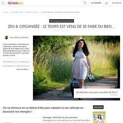 Zen & Organisée : Le temps est venu de se faire du bien…