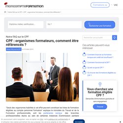 CPF : organismes formateurs, comment être référencés ? - MonCompteFormation