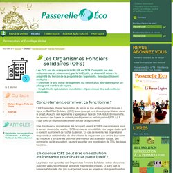 Les Organismes Fonciers Solidaires (OFS) - Habitat Participatif