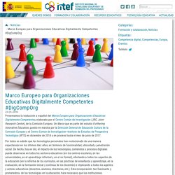 Marco Europeo para Organizaciones Educativas Digitalmente Competentes #DigCompOrg