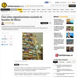 Con estas organizaciones saciarás tu hambre de libros – Asuntos sociales – Noticias, última hora, vídeos y fotos de Asuntos sociales en lainformacion