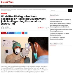 World Health Organization’s Feedback on Pakistan Government Policies Regarding Coronavirus (COVID-19)