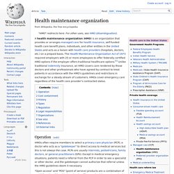 HMO: Health Maintenance Organization