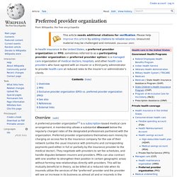 PPO: Preferred Provider Organization