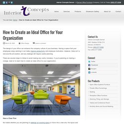 How to Create an Ideal Office for Your Organization - Interior Concepts