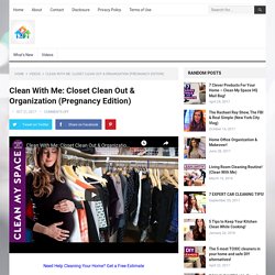 Clean With Me: Closet Clean Out & Organization (Pregnancy Edition)