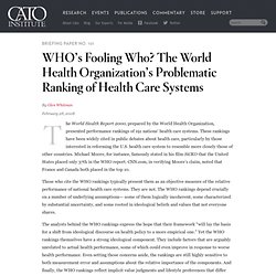 WHO's Fooling Who? The World Health Organization's Problematic Ranking of Health Care Systems