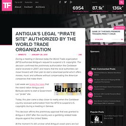 Antigua’s Legal “Pirate Site” Authorized by the World Trade Organization