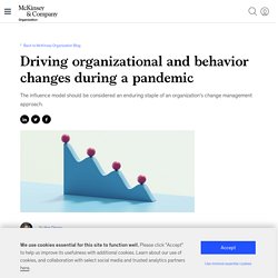 Driving organizational and behavior changes during a pandemic
