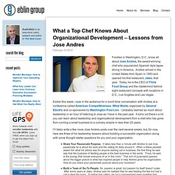 Lessons from Jose Andres on Organizational Development