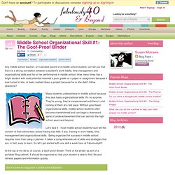 Middle School Organizational Skill #1: The Goof-Proof Binder - Blog - Fabulously40.com