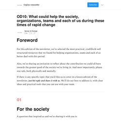 OD10: What could help the society, organizations, teams and each of us during these times of rapid change