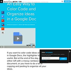 An Easy Way to Color Code and Organize Ideas in a Google Doc - BetterCloud Monitor