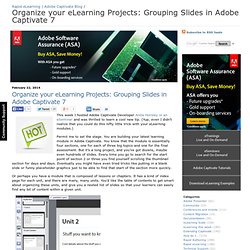 Organize your eLearning Projects: Grouping Slides in Adobe Captivate 7