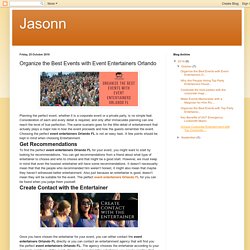 Jasonn: Organize the Best Events with Event Entertainers Orlando