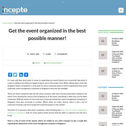Get the Event Organized in The Best Possible Manner! - Incepte Event