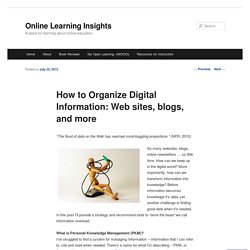 How to Organize Digital Information: Web sites, blogs, and more