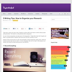 5 Writing Tips: How to Organize your Research