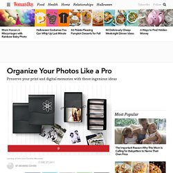 How to Organize Digital Photos - Tips for Preserving Old Photos at WomansDay.com