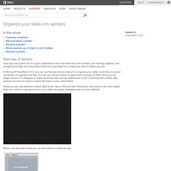 Organize your slides into sections - PowerPoint