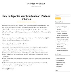 How to Organize Your Shortcuts on iPad and iPhones – McAfee Activate