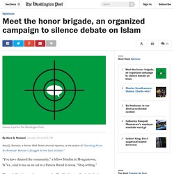 Meet the honor brigade, an organized campaign to silence debate on Islam
