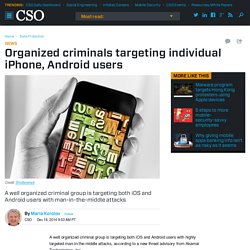 Organized Criminals Targeting Individual iPhone, Android Users