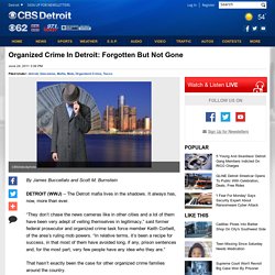 Organized Crime In Detroit: Forgotten But Not Gone