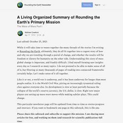 A Living Organized Summary of Rounding the Earth's Primary Mission