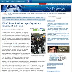 SWAT Team Raids Occupy Organizers’ Apartment in Seattle