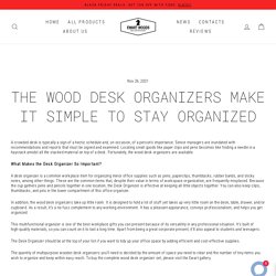 (1) The Wood Desk Organizers Make It Simple to Stay Organized – EWART WOODS Design