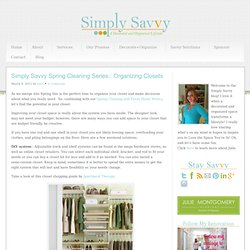 Simply Savvy Spring Cleaning Series, Closets