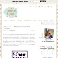 Over 50 FREE Cleaning and Organizing Printables