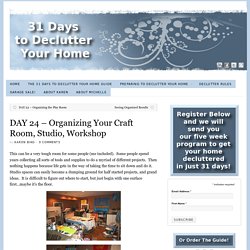DAY 24 – Organizing Your Craft Room, Studio, Workshop