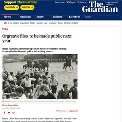 Orgreave files 'to be made public next year'