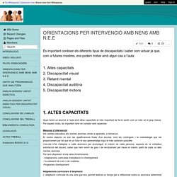 3erMEI-kgrup10 - ORIENTACIONS PER INTERVENCIÓ AMB NENS AMB N.E.E