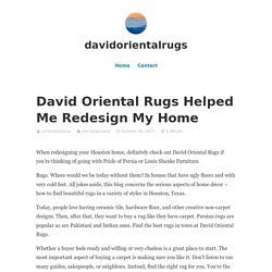 David Oriental Rugs Helped Me Redesign My Home