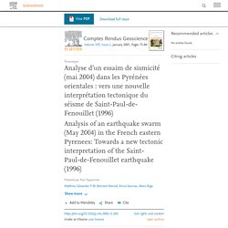 1996.Une rareté sismique à 15 km de Bugarach. Analyse d’un essaim de sismicité (mai 2004) dans les Pyrénées orientales : vers une nouvelle interprétation tectonique du séisme de Saint-Paul-de-Fenouillet (1996)