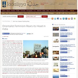 Orientalist Feminism Rears its Head in India