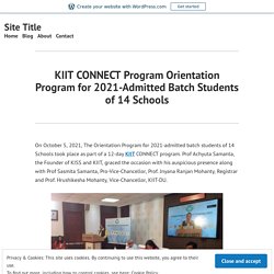 KIIT CONNECT Program Orientation Program for 2021-Admitted Batch Students of 14 Schools