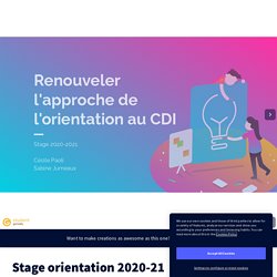 Stage orientation 2020-21 by Cécile Paoli on Genially