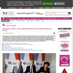 Orientation scolaire : cadre national de référence entre l'État et Régions de France