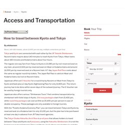 Kyoto Travel: Access, Orientation and Transportation