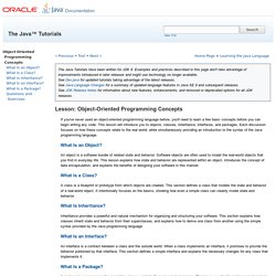 Lesson: Object-Oriented Programming Concepts (The Java™ Tutorials > Learning the Java Language)