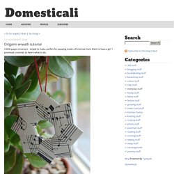 Domesticali: Origami wreath tutorial