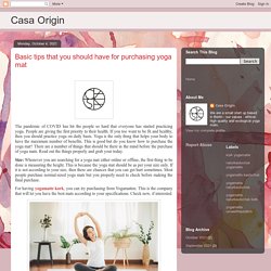 Casa Origin: Basic tips that you should have for purchasing yoga mat