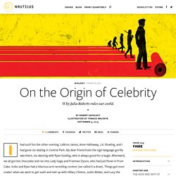 On the Origin of Celebrity - Issue 5: Fame