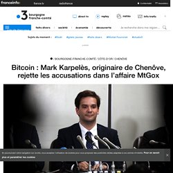 Bitcoin : Mark Karpelès, originaire de Chenôve, rejette les accusations dans l’affaire MtGox